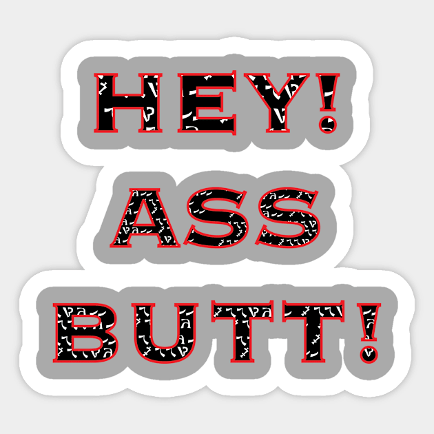 HEY! ASS BUTT! assbutt castiel tee Sticker by CrazyCreature